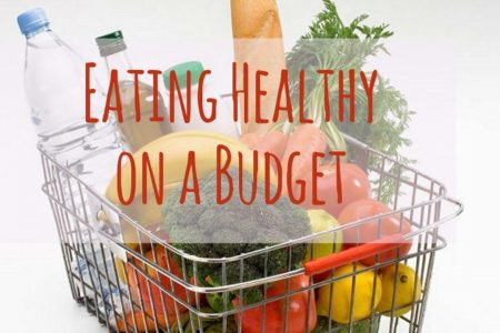 EATING HEALTHY ON A BUDGET